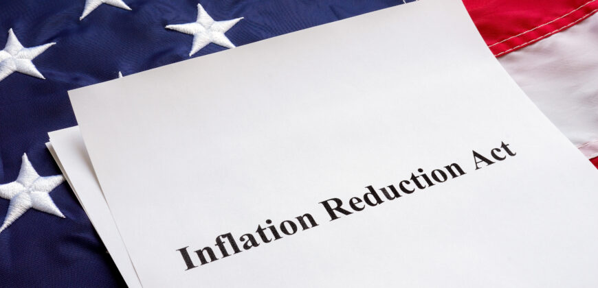 Inflation Reduction Act of 2022 and retirement planning